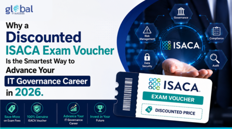 Why a Discounted ISACA Exam Voucher Is the Smartest Way to Advance Your IT Governance Career in 2026